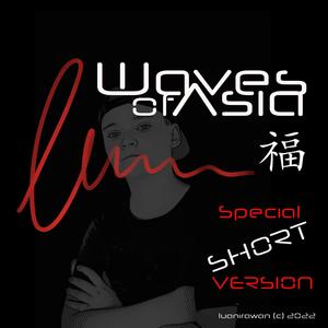 Waves of Asia (special short version)