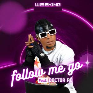 Follow me go (Explicit)