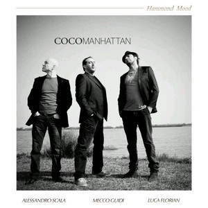 Coco Manhattan "Hammond Mood" (Organ Trio)