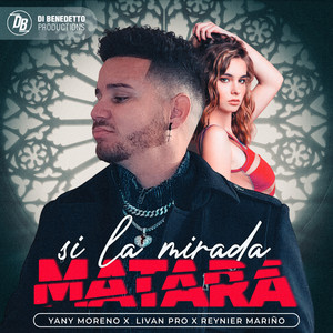 Yany Moreno - Si la Mirada Matara