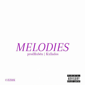 MELODIES (Explicit)