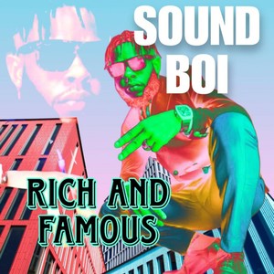 Rich and Famous
