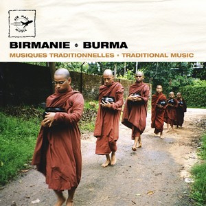 Birmanie - Burma: Traditional Music (Air Mail Music Collection)