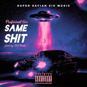 Same Sh!t (feat. 208 Beats) (Explicit)