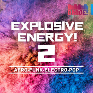 Explosive Energy 2 - Afro Funk Electro Pop