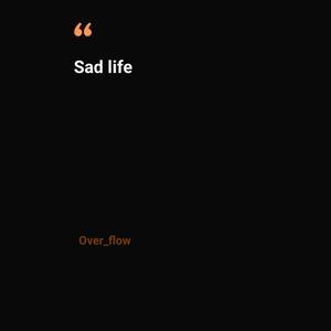 Sad Life (Explicit)