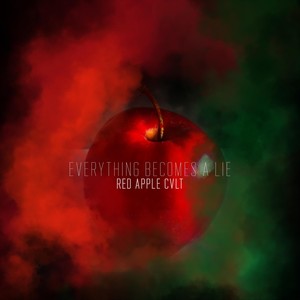 Everything Becomes a Lie (Explicit)