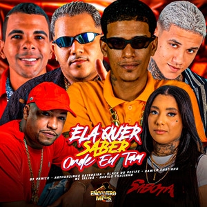 ELA QUER SABER AONDE EU TAVA (Explicit)