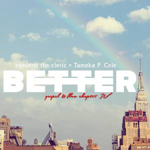 Better: Gospel and Flow Chapter 4