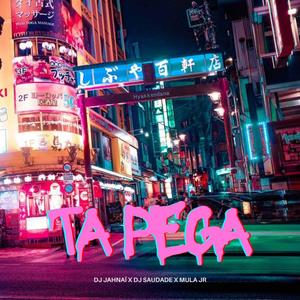 Ta pega (feat. Dj Saudade & Mula Jr)