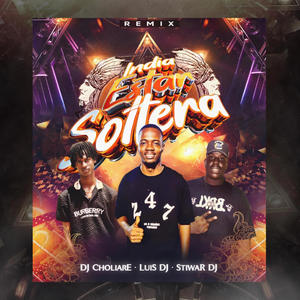 INDIA ESTAR SOLTERA (feat. Dj choliare & Stiwar Dj)