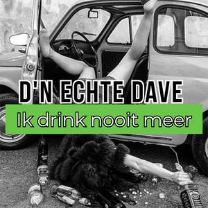 Ik drink nooit meer (Hardstyle mix)