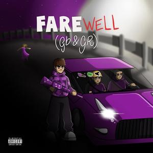 Farewell (Gb & Gr) (feat. Unodavid) (Sped Up) (Explicit)