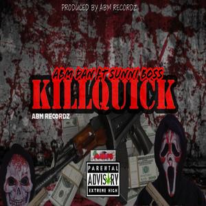 Kill Quick (Explicit)