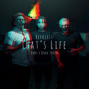 That's Life (feat. Doby & Dark Tooth) (Explicit)