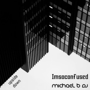 Upside Down(with IAMSOCONFUSED)