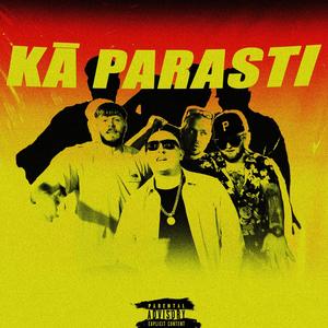 Kā parasti (feat. JeeKaa, Birch Please & Sudrabu Sirds) [Explicit]