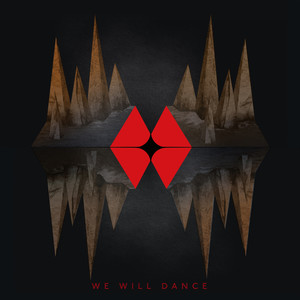 We Will Dance