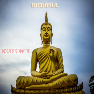 Buddha: Sound Bath