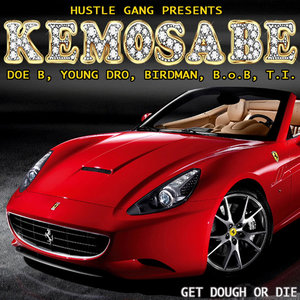 Hustle Gang - Kemosabe (feat. Doe B, T.I., B.o.B, Birdman & Young Dro)