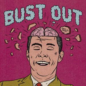 Bust Out