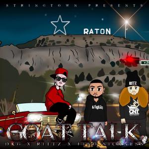 Goat Talk (feat. Rittz & Fino Sickness) (Explicit)
