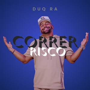 Correr Risco (Explicit)