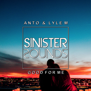 Good For Me (Original Mix)