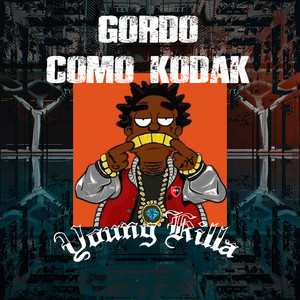 Gordo Como Kodak (Explicit)