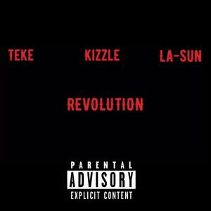 Revolution (feat. Kizzle FBE & La-Sun) [Explicit]