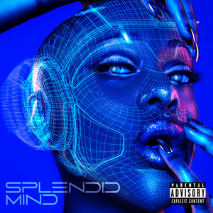 SPLENDID MIND (Explicit)