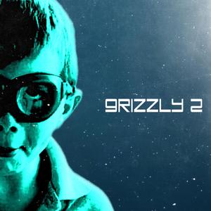 GRIZZLY 2 (Explicit)