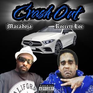 Crash Out (feat. Roccett Loc) (Explicit)