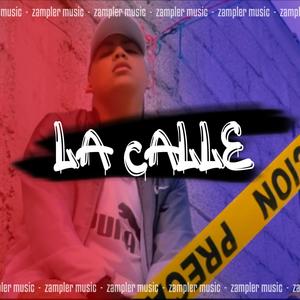 La Calle (Explicit)