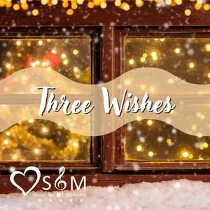 Three Wishes