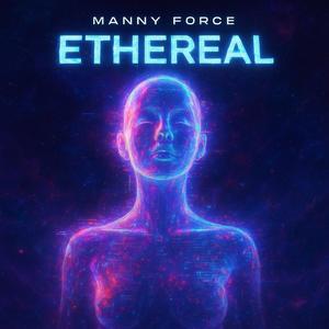 Ethereal (feat. Gravity in Space) (Explicit)