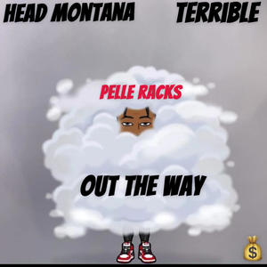 Out The Way (Explicit)