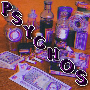 Psychos (Explicit)