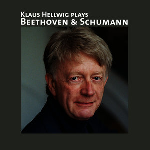 Klaus Hellwig Plays Beethoven & Schumann