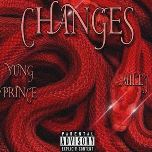 CHANGES (feat. MILE J) [Explicit]