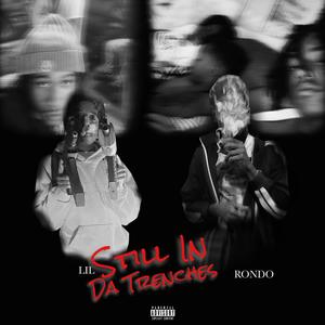 Still In Da Trenches (Explicit)