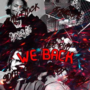 WE BACK (feat. Kay flocka, Sdot, Jayfive, Edot babyy & Dee play4keepss) (Explicit)
