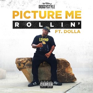 Picture Me Rollin' (feat. Dolla) [Explicit]