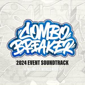 Combo Breaker 2024 Event Soundtrack (Explicit)
