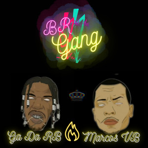 BR gang (Explicit)