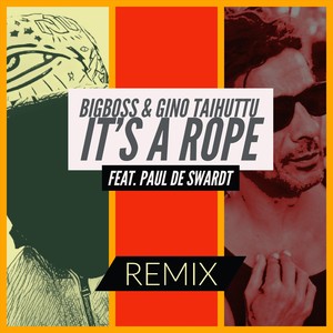 It's a Rope (Remix) [feat. Paul De Swardt]