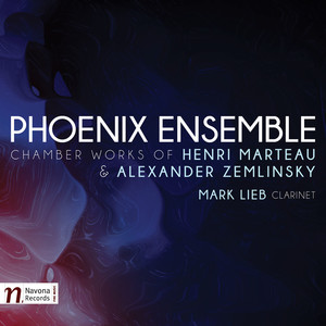 Marteau & Zemlinsky: Chamber Works