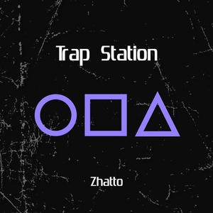 Trap Station (Explicit)