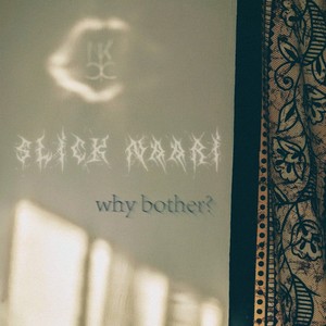 Why Bother? (Explicit)