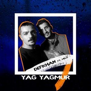 Yağ Yağmur (Explicit)